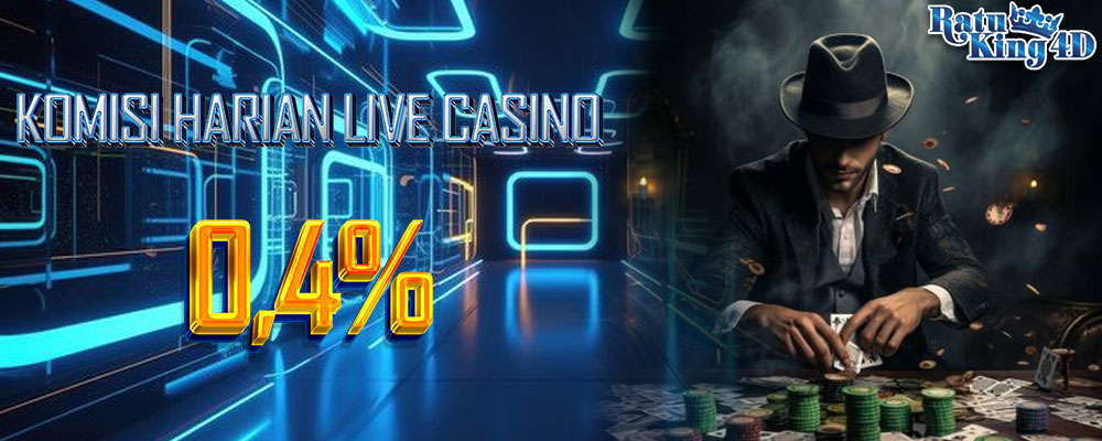 Komisi Harian Live Casino 0,4%